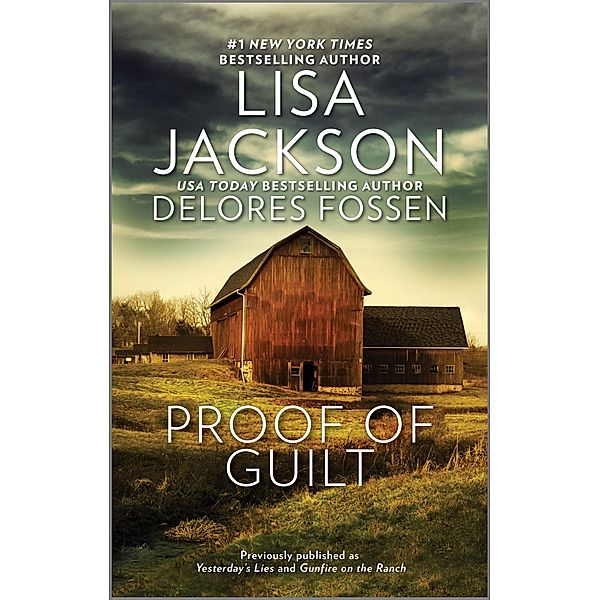 Proof of Guilt / Harlequin Special Releases, Lisa Jackson, Delores Fossen