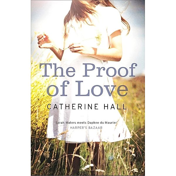 Proof of Love / Granta Books, Catherine Hall