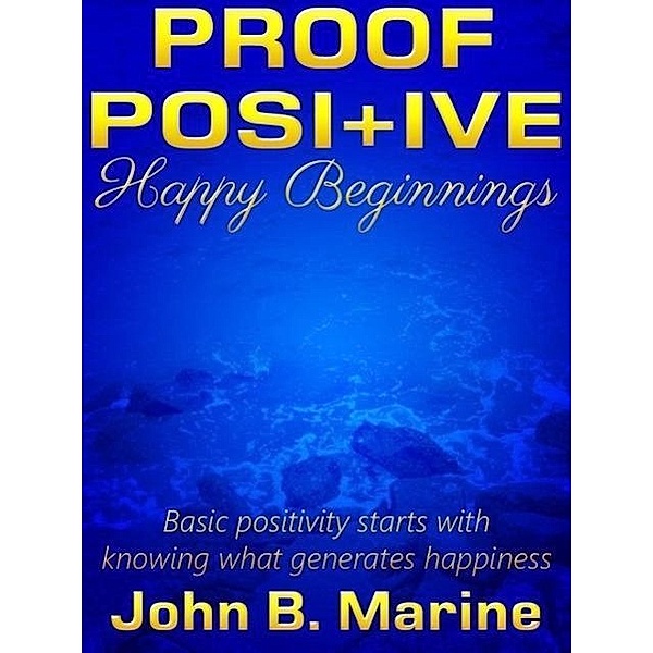 Proof Positive: Happy Beginnings, John Marine