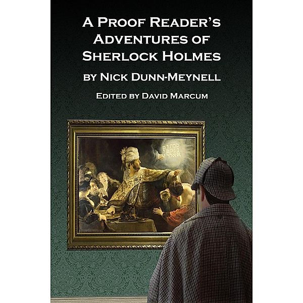 Proof Reader's Adventures of Sherlock Holmes, Nick Dunn-Meynell