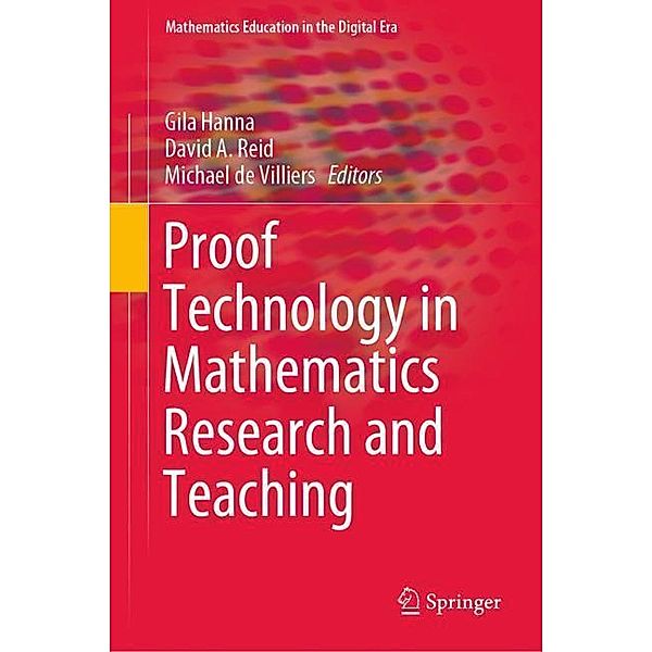 Proof Technology in Mathematics Research and Teaching