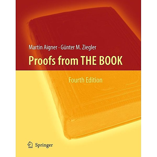Proofs from THE BOOK, Martin Aigner, Günter M. Ziegler