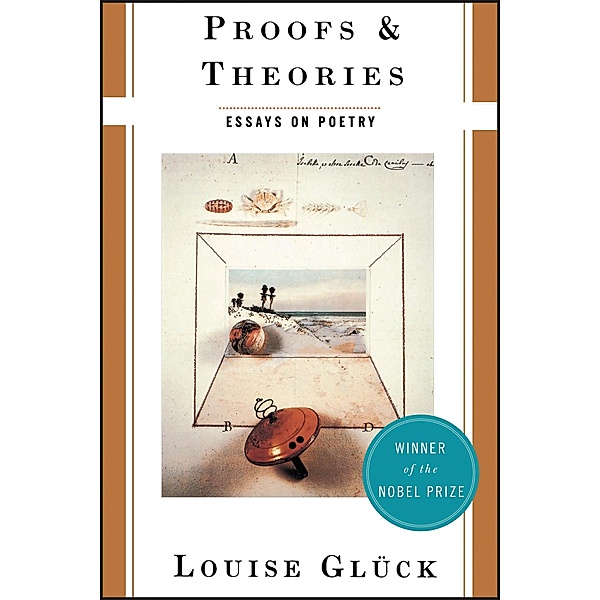 Proofs & Theories, Louise Gluck