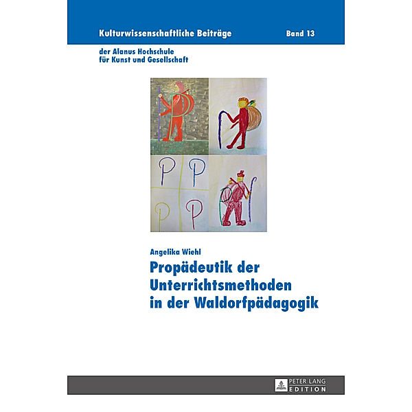 Propädeutik der Unterrichtsmethoden in der Waldorfpädagogik, Angelika Wiehl