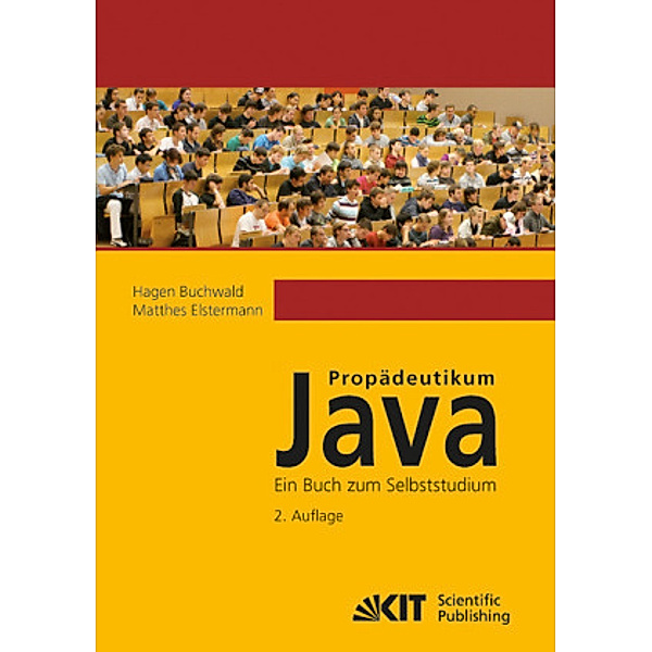 Propädeutikum Java : ein Buch zum Selbststudium, Hagen Buchwald