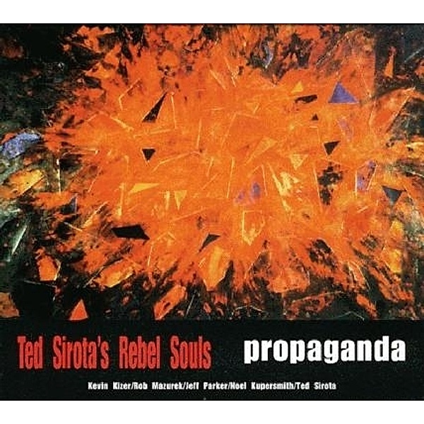 Propaganda, Ted -Rebel Souls- Sirota