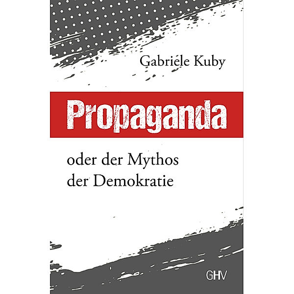 Propaganda, Gabriele Kuby