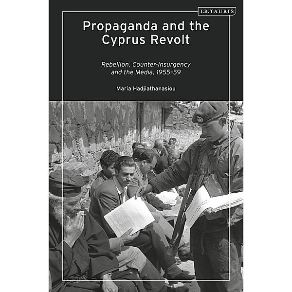 Propaganda and the Cyprus Revolt, Maria Hadjiathanasiou
