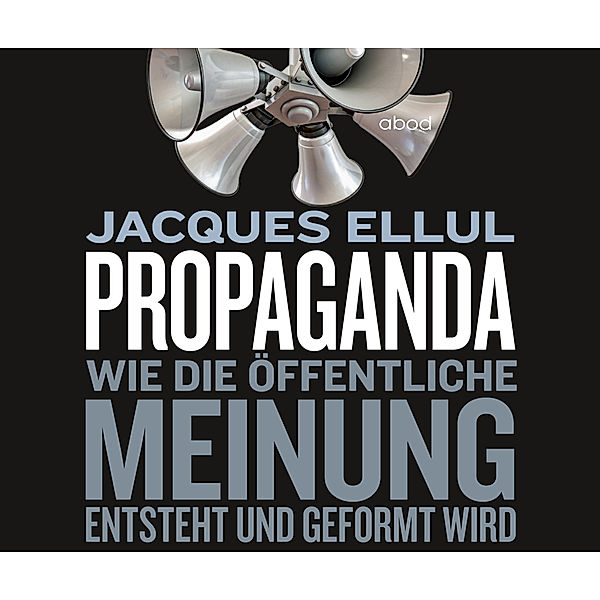 Propaganda,Audio-CD, Jaques Ellul