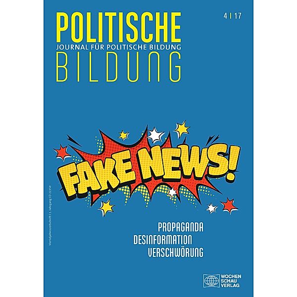 Propaganda, Desinformation, Verschwörung / Journal für politische Bildung, Frieder Vogelmann