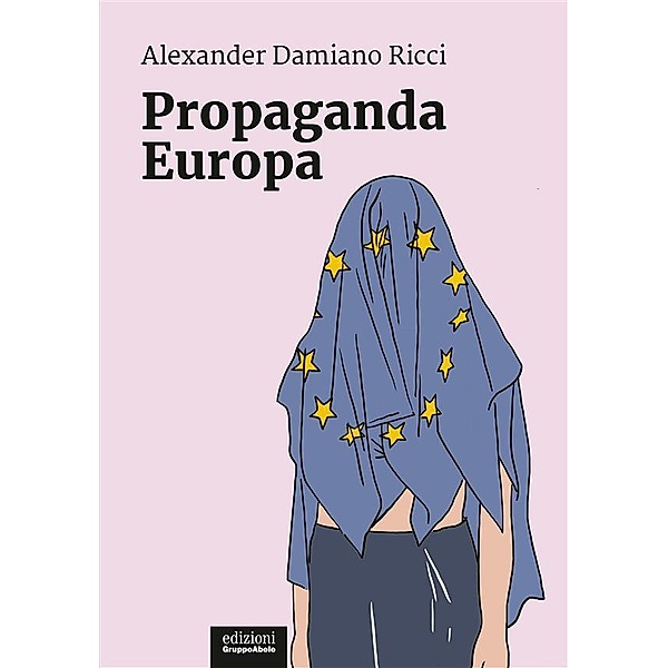 Propaganda Europa, Alexander Damiano Ricci