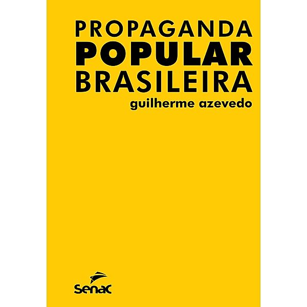 Propaganda popular brasileira, Guilherme Azevedo