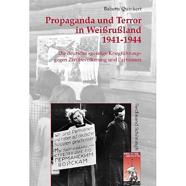 Propaganda und Terror in Weissrussland 1941-1944, Babette Quinkert