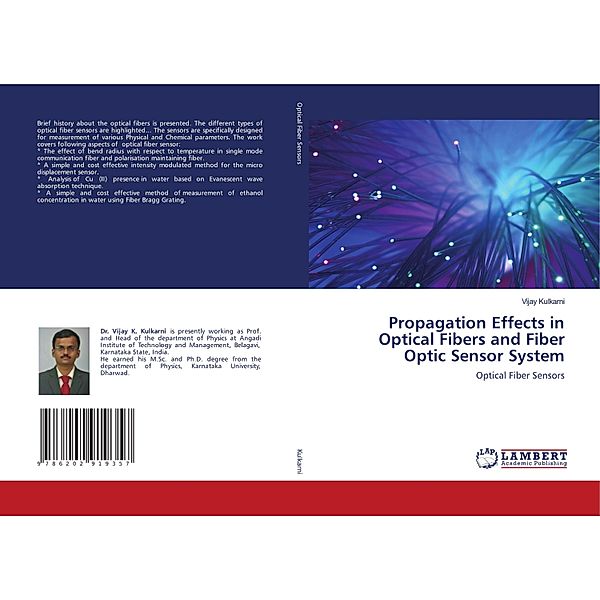 Propagation Effects in Optical Fibers and Fiber Optic Sensor System, Vijay Kulkarni