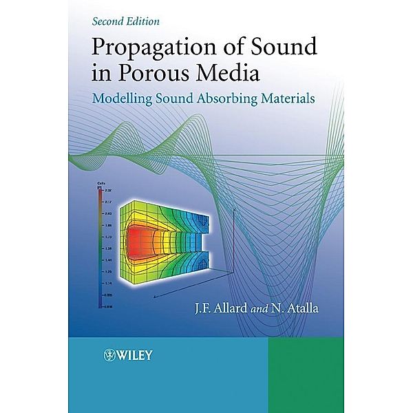 Propagation of Sound in Porous Media, Jean Allard, Noureddine Atalla