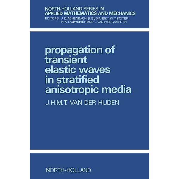 Propagation of Transient Elastic Waves in Stratified Anisotropic Media, J. H. M. T. van der Hijden
