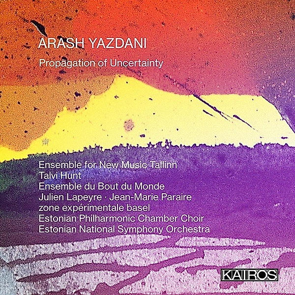 Propagation of Uncertainty, Yazdani, Ensemble for New Music Tallinn