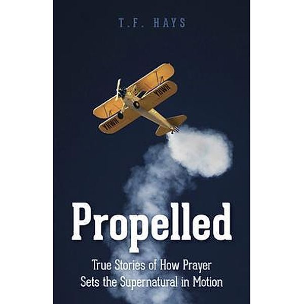 Propelled, T. F. Hays