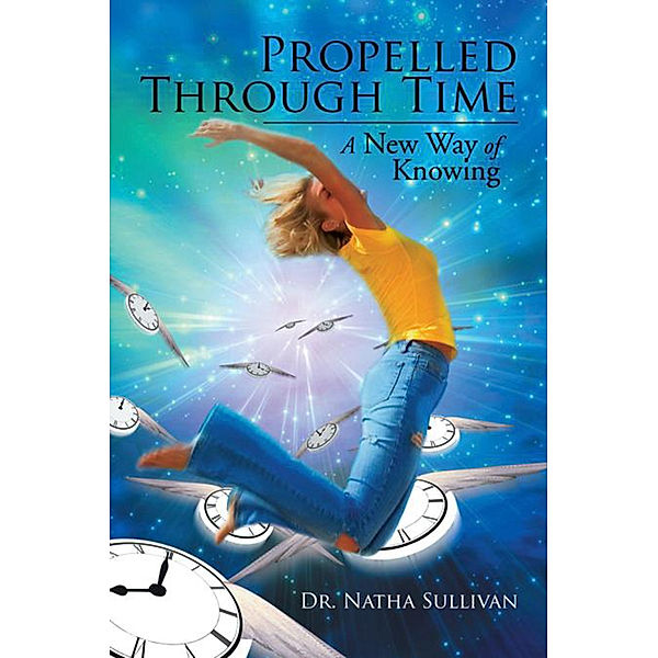 Propelled Through Time, Dr. Natha Sullivan