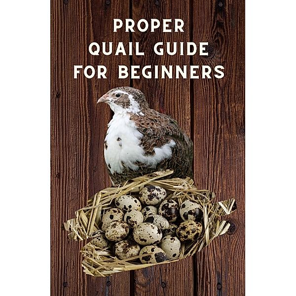 Proper Quail Guide for Beginners, Thorsten Hawk