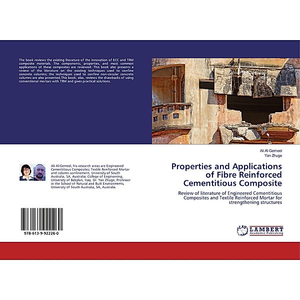 Properties and Applications of Fibre Reinforced Cementitious Composite, Ali Al-Gemeel, Yan Zhuge