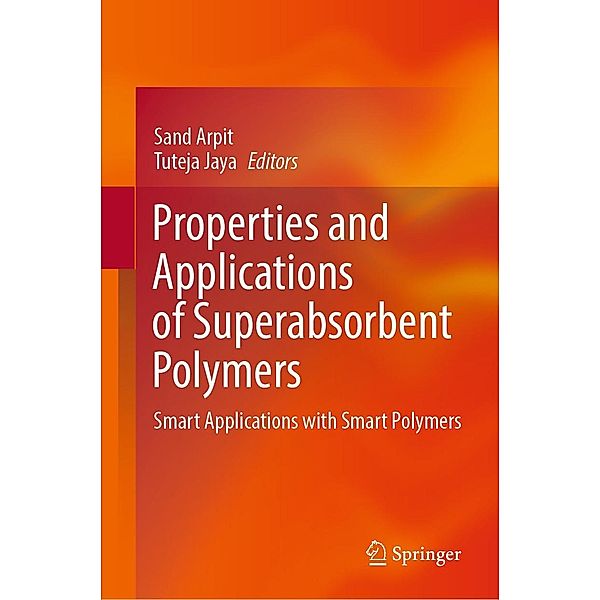 Properties and Applications of Superabsorbent Polymers