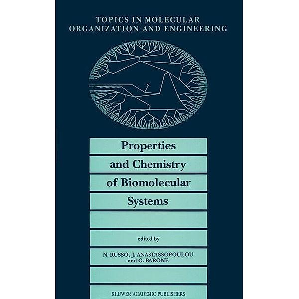 Properties and Chemistry of Biomolecular Systems