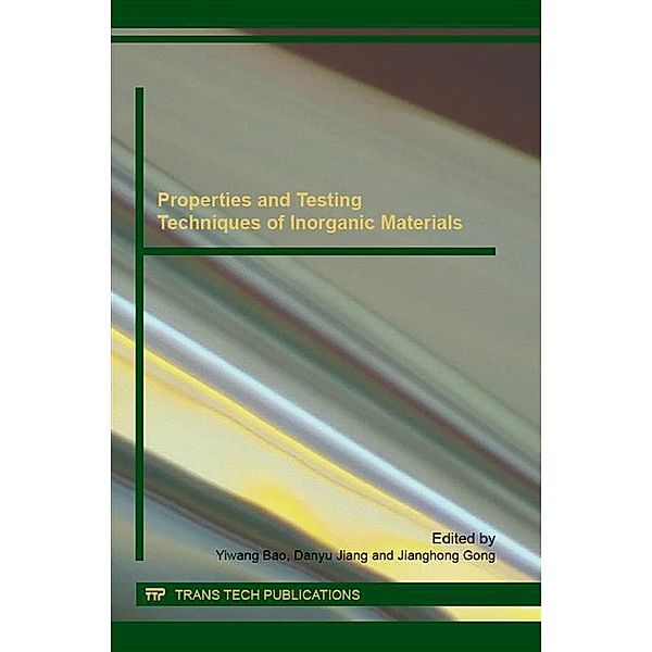 Properties and Testing Techniques of Inorganic Materials