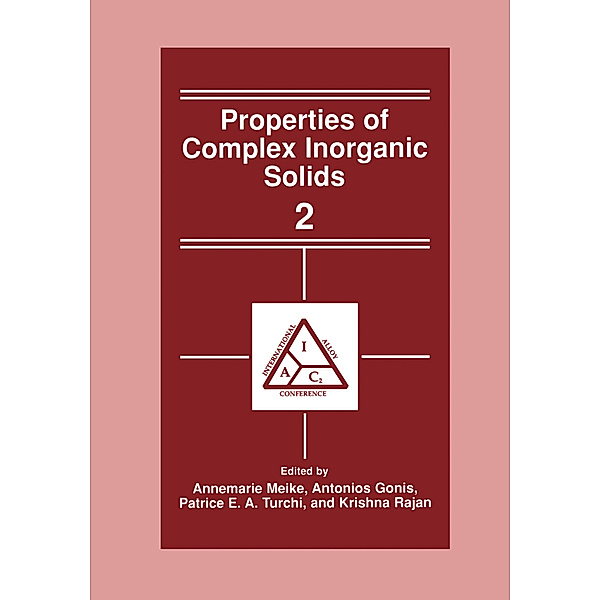 Properties of Complex Inorganic Solids 2