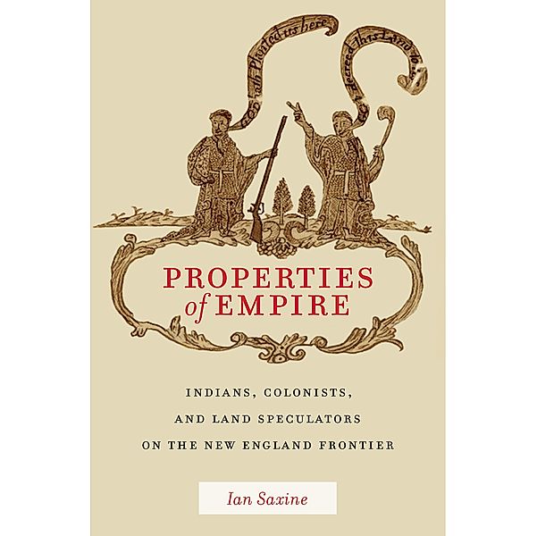 Properties of Empire / Early American Places Bd.9, Ian Saxine