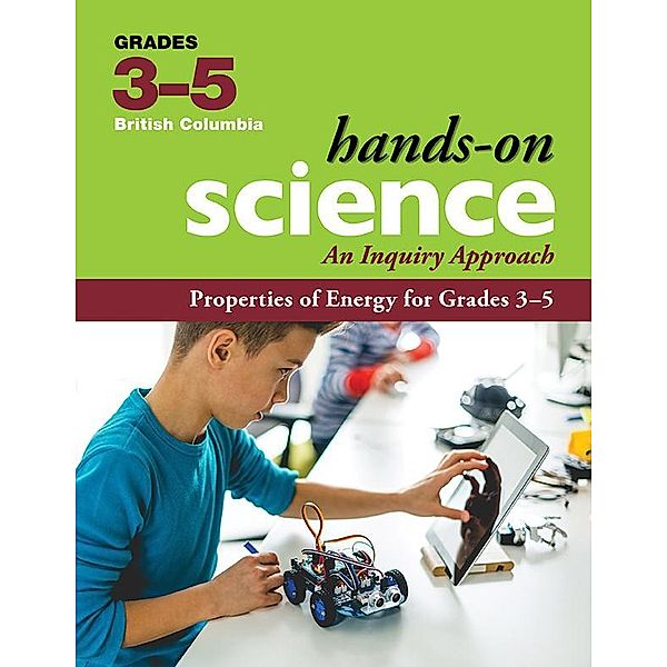 Properties of Energy for Grades 3-5 / Hands-On Science for British Columbia