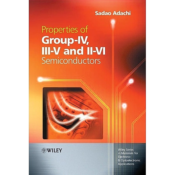 Properties of Group-IV, III-V and II-VI Semiconductors, Sadao Adachi