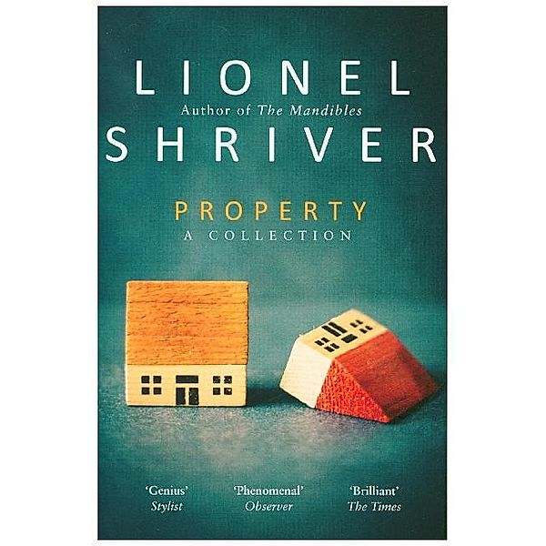 Property, Lionel Shriver