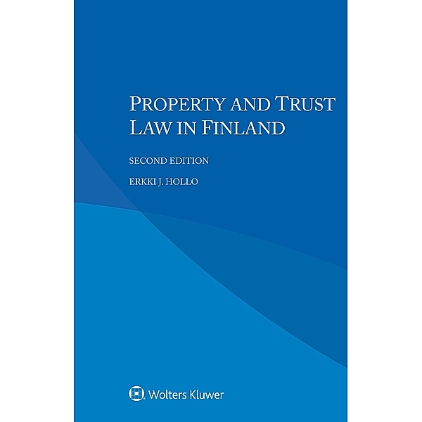 Property and Trust Law in Finland, Erkki J. Hollo