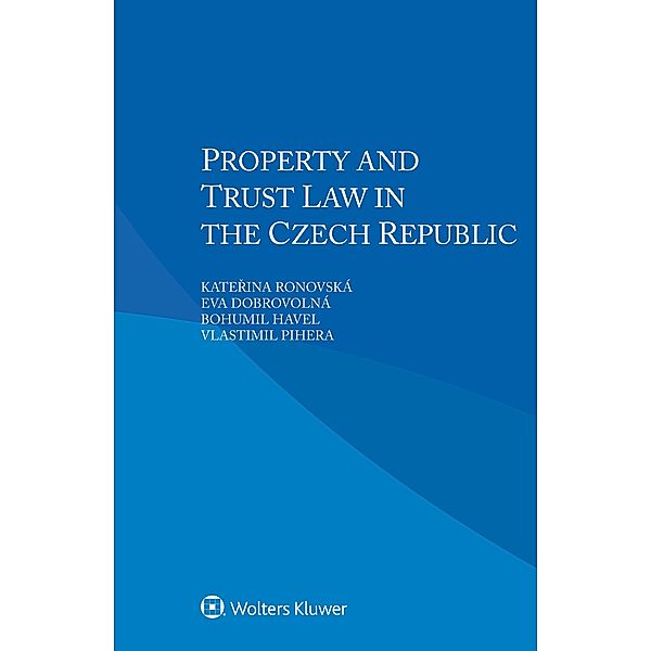 Property and Trust Law in the Czech Republic, Katerina Ronovska