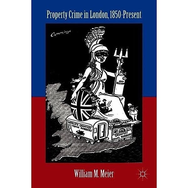 Property Crime in London, 1850-Present, W. Meier