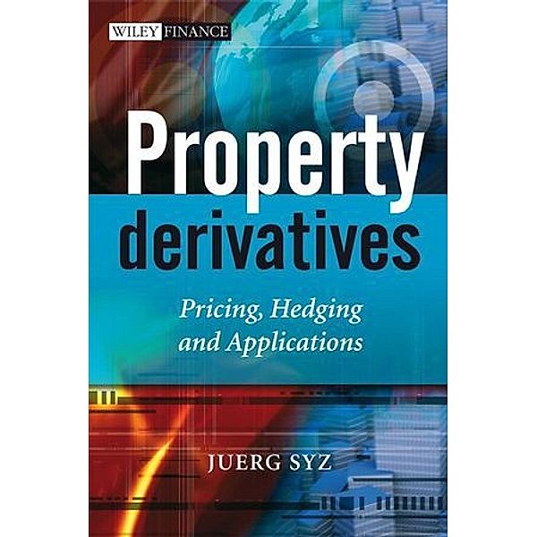 Property Derivatives, Juerg Syz