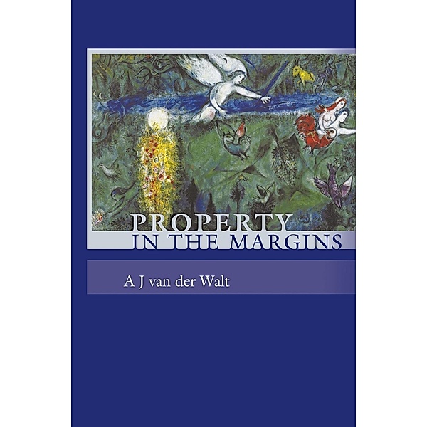Property in the Margins, A J van der Walt