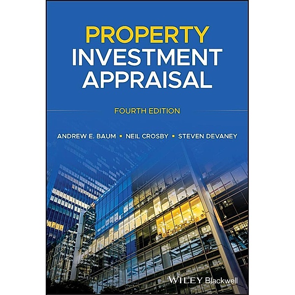 Property Investment Appraisal, Andrew E. Baum, Neil Crosby, Steven Devaney