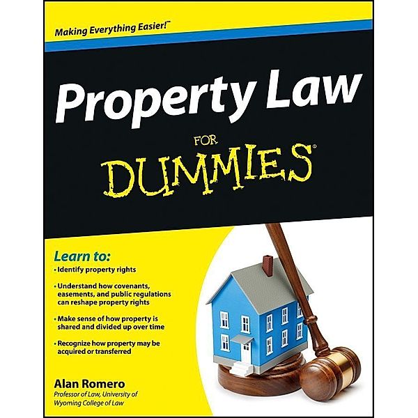 Property Law For Dummies, Alan R. Romero