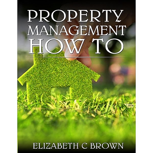 Property Management How To, Elizabeth Brown