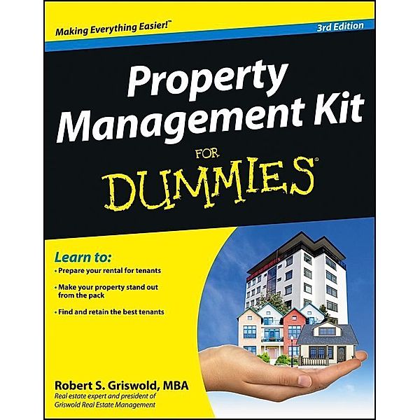 Property Management Kit For Dummies, Robert S. Griswold