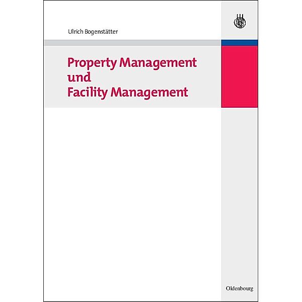 Property Management und Facility Management / Jahrbuch des Dokumentationsarchivs des österreichischen Widerstandes, Ulrich Bogenstätter