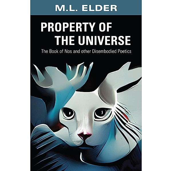 PROPERTY OF THE UNIVERSE, M. L. Elder