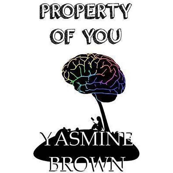 Property Of You, Yasmine N Brown