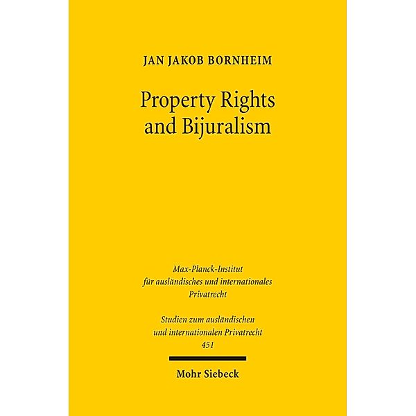 Property Rights and Bijuralism, Jan Jakob Bornheim