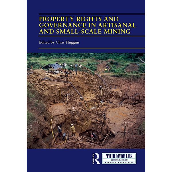 Property Rights and Governance in Artisanal and Small-Scale Mining