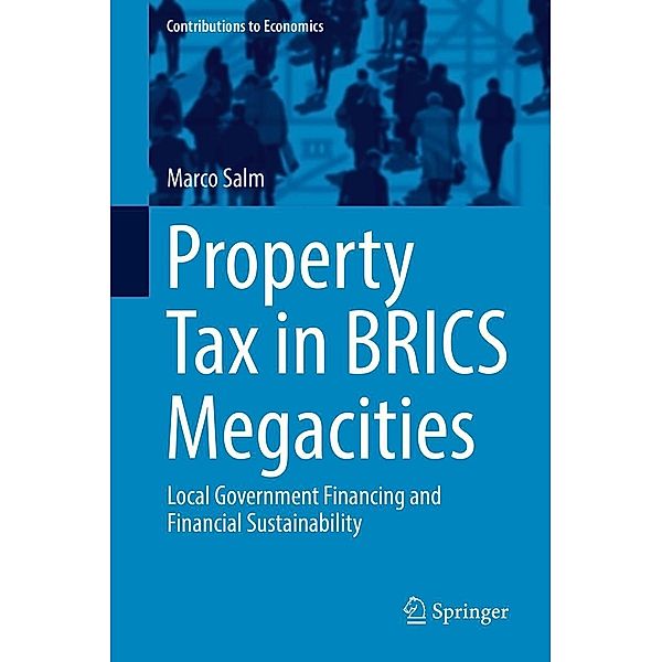 Property Tax in BRICS Megacities / Contributions to Economics, Marco Salm