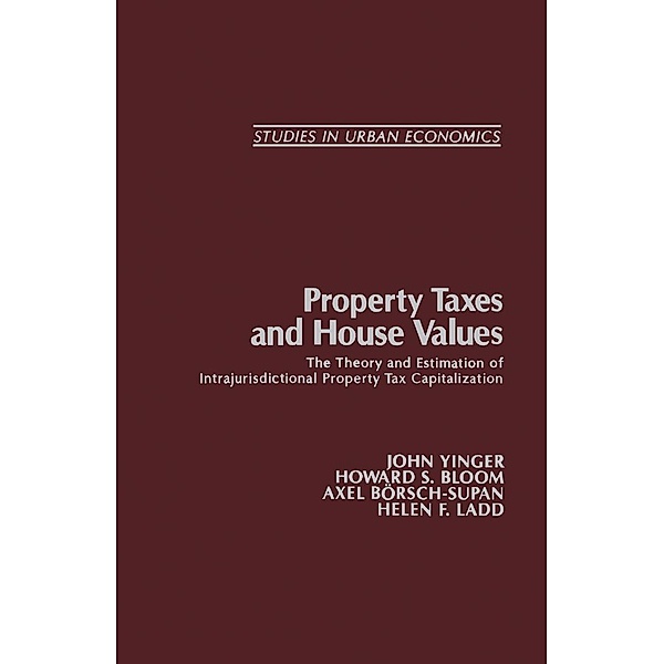 Property Taxes and House Values, John Yinger, Howard S. Bloom, Axel Börsch-Supan
