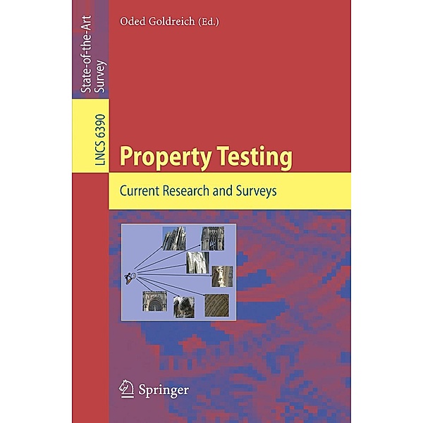 Property Testing / Lecture Notes in Computer Science Bd.6390